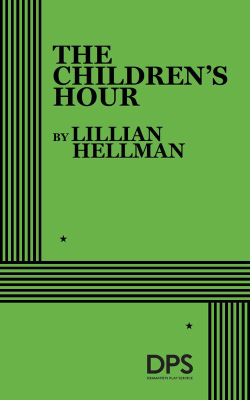 The Children's Hour by Lillian Hellman, 9780822202059