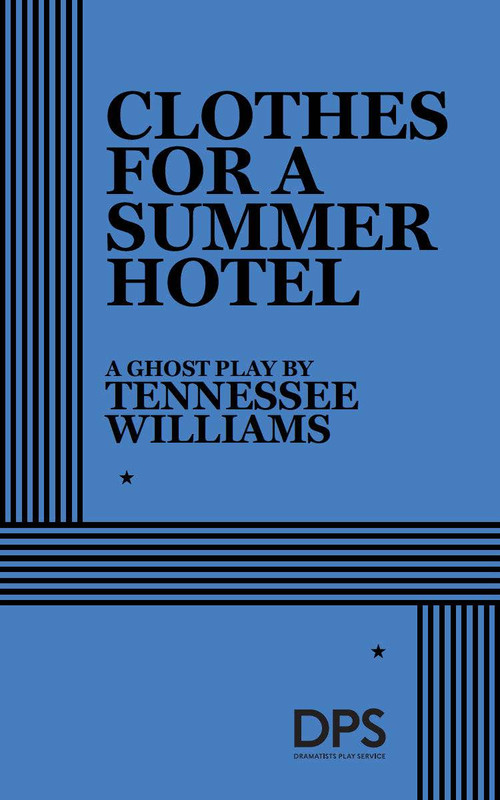 Clothes for a Summer Hotel by Tennessee Williams, 9780822202219