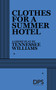 Clothes for a Summer Hotel by Tennessee Williams, 9780822202219