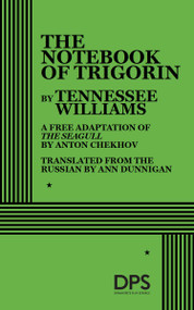 The Notebook of Trigorin by Tennessee Williams, 9780822215974