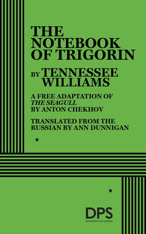 The Notebook of Trigorin by Tennessee Williams, 9780822215974
