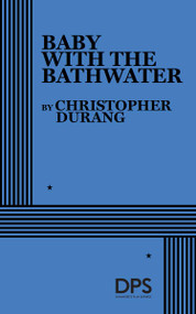 Baby with the Bathwater by Christopher Durang, 9780822200840