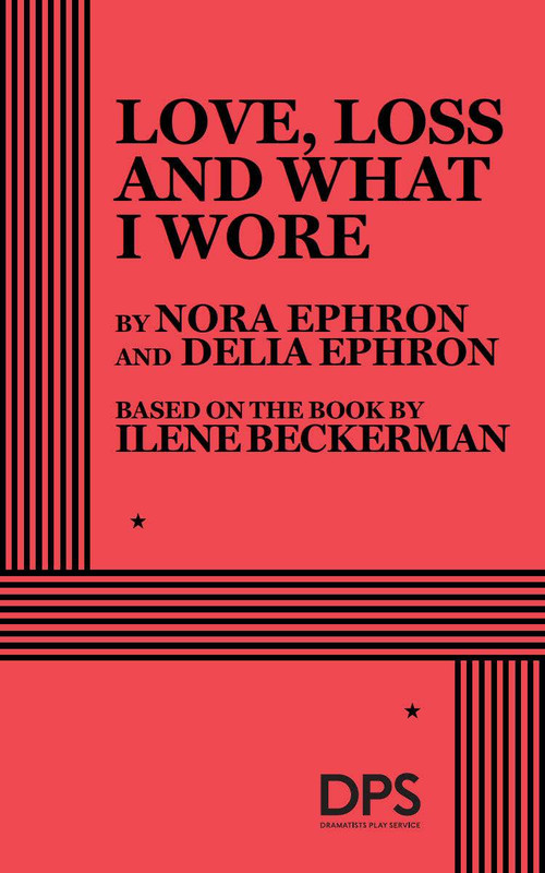 Love, Loss and What I Wore by Nora Ephron,  Delia Ephron, 9780822223559