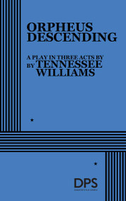 Orpheus Descending by Tennessee Williams, 9780822208655