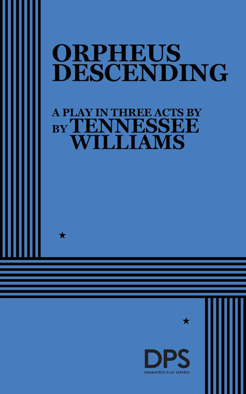 Orpheus Descending by Tennessee Williams, 9780822208655