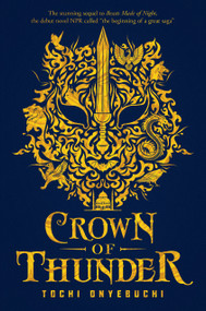 Crown of Thunder by Tochi Onyebuchi, 9780448493947