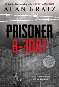 Prisoner B-3087 by Alan Gratz, Ruth Gruener, Jack Gruener, 9780545458993