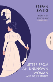 Letter from an Unknown Woman and Other Stories by Stefan Zweig, Anthea Bell, 9781782697633