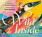 Wild Inside: Finding Joy with Mary Oliver by Barbara Kerley, Molly Mendoza, 9781338829280