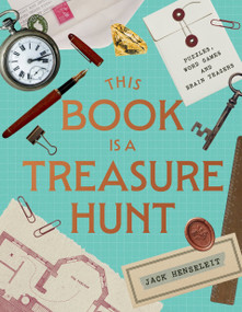 This Book Is a Treasure Hunt (Puzzles, word games and brain teasers) by Jack Henseleit, 9781923503298