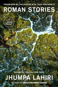 Roman Stories by Jhumpa Lahiri, Jhumpa Lahiri, Todd Portnowitz, 9780593793015