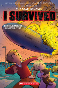 I Survived the Hindenburg Disaster, 1937 (Graphix) by Lauren Tarshis, Mike Deas, 9798225002978