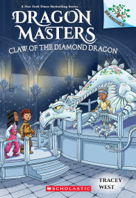Claw of the Diamond Dragon: A Branches Book (Dragon Masters #33) by Tracey West, Matt Loveridge, 9798225003364