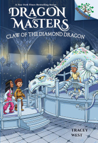 Claw of the Diamond Dragon: A Branches Book (Dragon Masters #33) by Tracey West, Matt Loveridge, 9798225003371