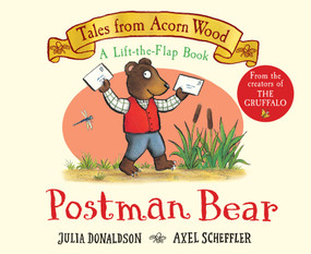 Postman Bear (A Lift-the-Flap Book) (Tales from Acorn Wood) by Julia Donaldson, Axel Scheffler, 9798225020972
