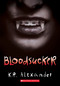 Bloodsucker by K. R. Alexander, 9798225029241