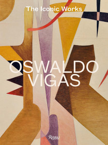 Oswaldo Vigas (The Iconic Works) by Catherine Kwai Fung Hin, Edward Kwai Fung Hin, 9788891845764