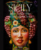 Sicily (From Ancient Myths to Contemporary Stories) by Giuseppe Matarazzo, Giò Martorana, 9788891845719