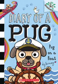 Pug on a Boat: A Branches Book (Diary of a Pug #17) by Kyla May, Kyla May, 9798225074616