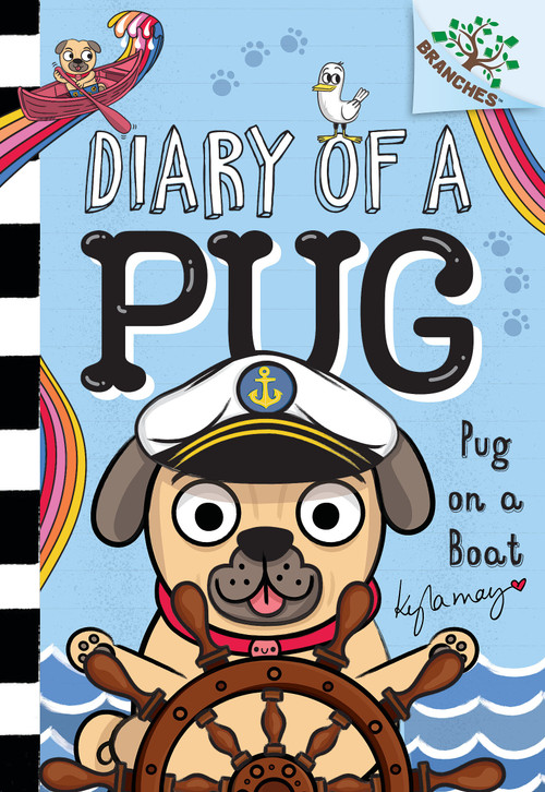 Pug on a Boat: A Branches Book (Diary of a Pug #17) by Kyla May, Kyla May, 9798225074623