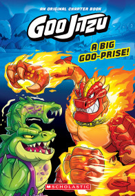 A Big Goo-prise! (Goo Jitzu Chapter Book #1) by Katherine Noll, 9798225077457