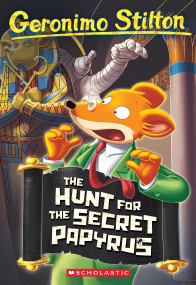The Hunt for the Secret Papyrus (Geronimo Stilton #86) by Geronimo Stilton, 9798225082987