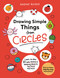 Drawing Simple Things from Circles (80 step-by-step instructions to draw cute animals, amazing objects, fun food and more) by Nadine Rossa, 9781923503366