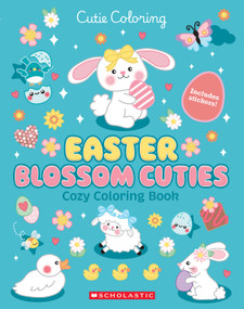 Easter Blossom Cuties by Scholastic, 9798225087104