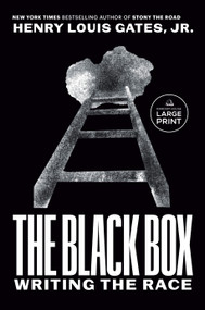 The Black Box (Writing the Race) by Henry Louis Gates, Jr., 9780593868706