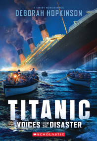 Titanic: Voices From the Disaster (Scholastic Focus) by Deborah Hopkinson, 9798225090210
