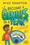 Become a Genius in a Year (Discover Mind-Boggling Facts Every Day of the Year in This Hilarious New Book!) by Mike Rampton, Gareth Williams, 9781400354924