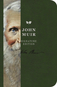 The John Muir Signature Notebook (An Inspiring Notebook for Curious Minds) by Cider Mill Press, 9781604336412