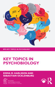Key Topics in Psychobiology by Emma M. Karlsson, Sebastian Ocklenburg, 9781032933344