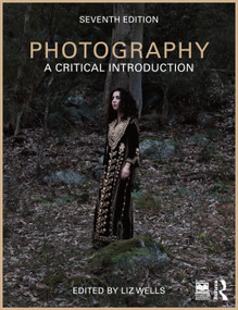 Photography (A Critical Introduction) by Liz Wells, 9781032724164