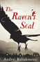 The Raven's Seal (A Historical Mystery) by Andrei Baltakmens, 9780985278755