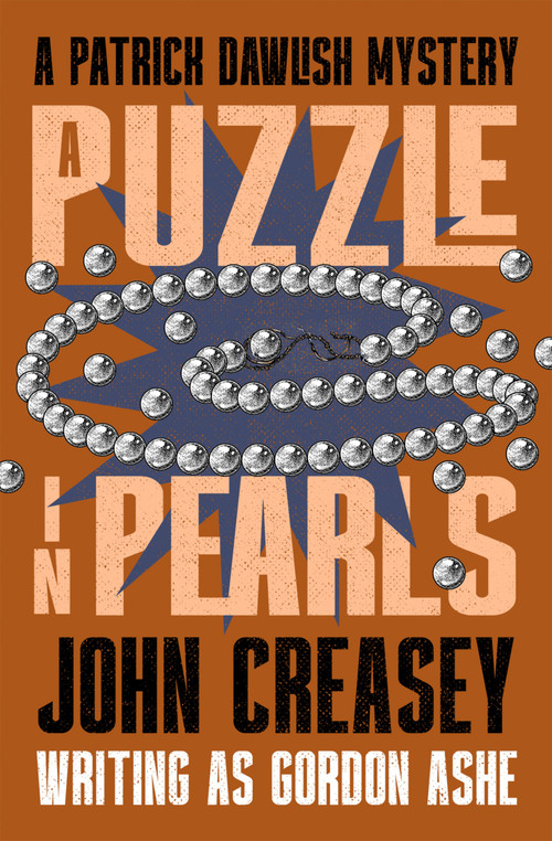 A Puzzle in Pearls by John Creasey, 9781504098182