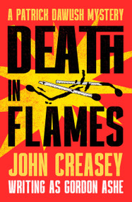 Death in Flames by John Creasey, 9781504098229
