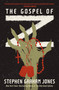 The Gospel of Z by Stephen Graham Jones, 9781504099486