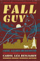 Fall Guy by Carol Lea Benjamin, 9781504099790