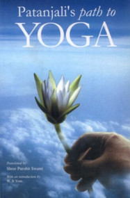 Patanjali's Path to Yoga by Shree Purohit Swami, 9788129100832