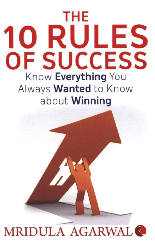 The 10 Rules of Success by Mridula Agarwal, 9788129101198