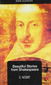 Beautiful Stories from Shakespeare by Nesbit, 9788129104434