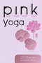 Pink Yoga by C P SHARMA, 9788129119308