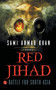 Red Jihad: Battle for South Asia by Khan Sami Ahmad, 9788129119872