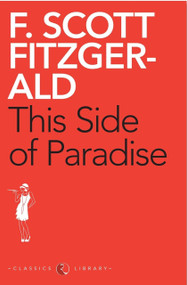 This Side of Paradise (Oxford World's Classics (Paperback)) by F Scott Fitzgerald, 9788129124463