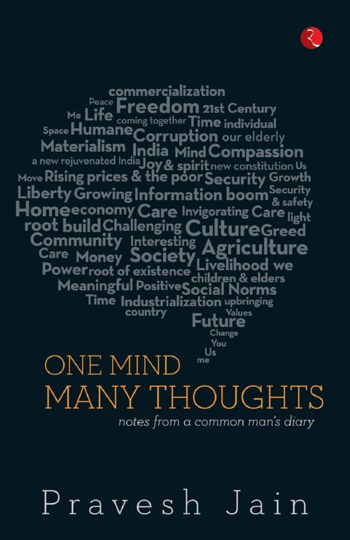 One Mind, Many Thoughts (Notes from a Common Man's Diary...) by Pravesh Jain, 9788129124654