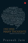 One Mind, Many Thoughts (Notes from a Common Man's Diary...) by Pravesh Jain, 9788129124654
