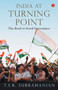 India at Turning Point, the Road to Good Governance by Subramanian T S R, 9788129135568