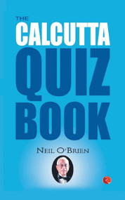 The Calcutta Quiz Book by Neil Brien, 9788129136640