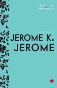 Selected Stories by Jarome K. Jarome by Terry Brien, 9788129136862